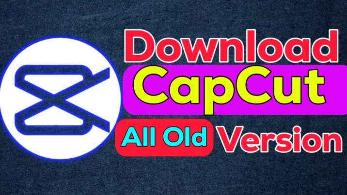 CapCut MOD APK Old Versions