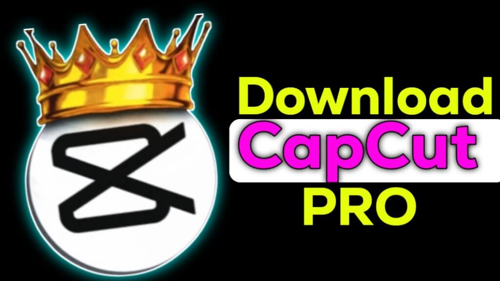 CapCut pro APK 2024