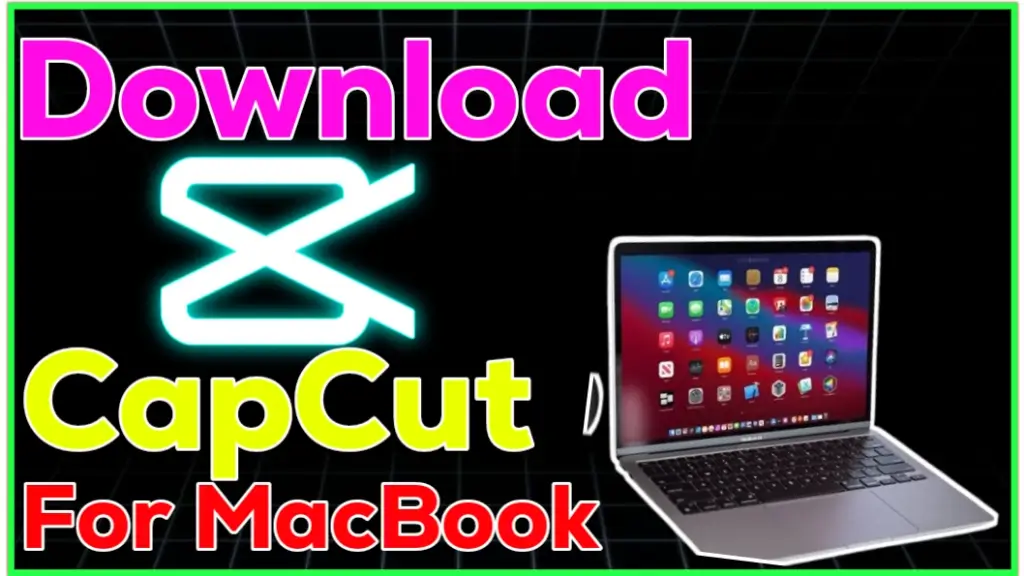 Download CapCut For Mac